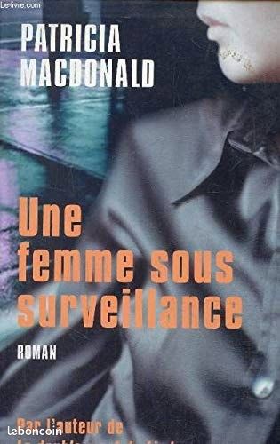 Une femme sous surveillance (image 1)