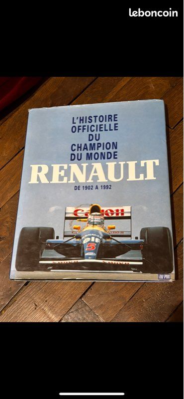 L'Histoire Officielle du Champion du Monde RENAULT : De 1902 à 1992 (image 1)