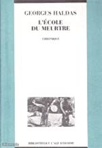 L'Ecole du meurtre Chronique Par Georges Haldas (image 1)