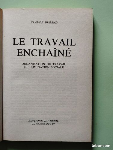 [Livre] Le Travail enchaîné. Organisation du travail et domination sociale - Bon état (image 2)