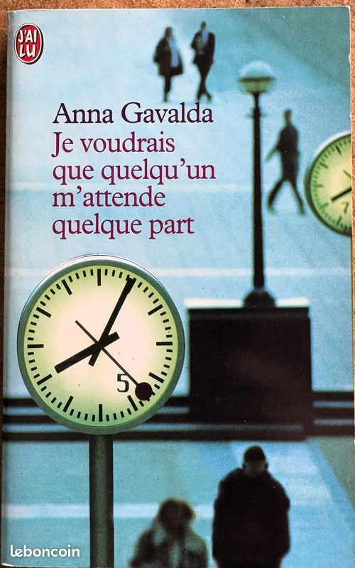 Anna Gavalda - Je voudrais que quelqu'un m'attende quelque part (image 1)
