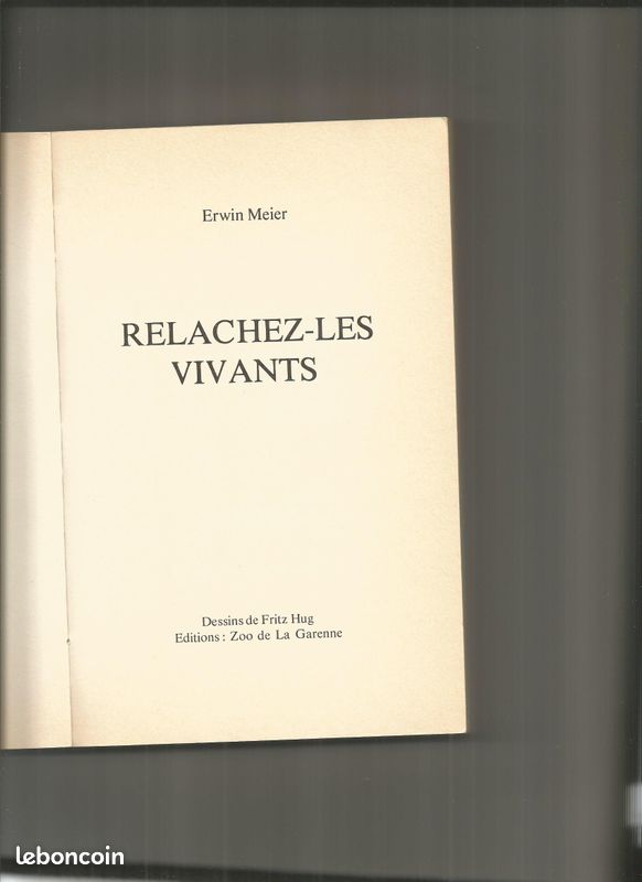 Livre - relachez les vivants - erwin meier - 1977 / edition zoo la garenne (image 3)