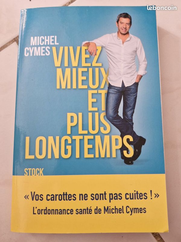 Livre : vivez mieux et plus longtemps, Michel Cymes (image 2)
