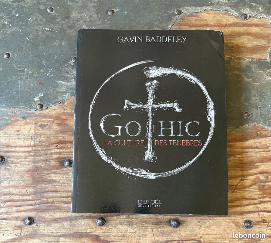 GOTHIC - La culture des ténèbres de Gavin Baddeley (image 1)