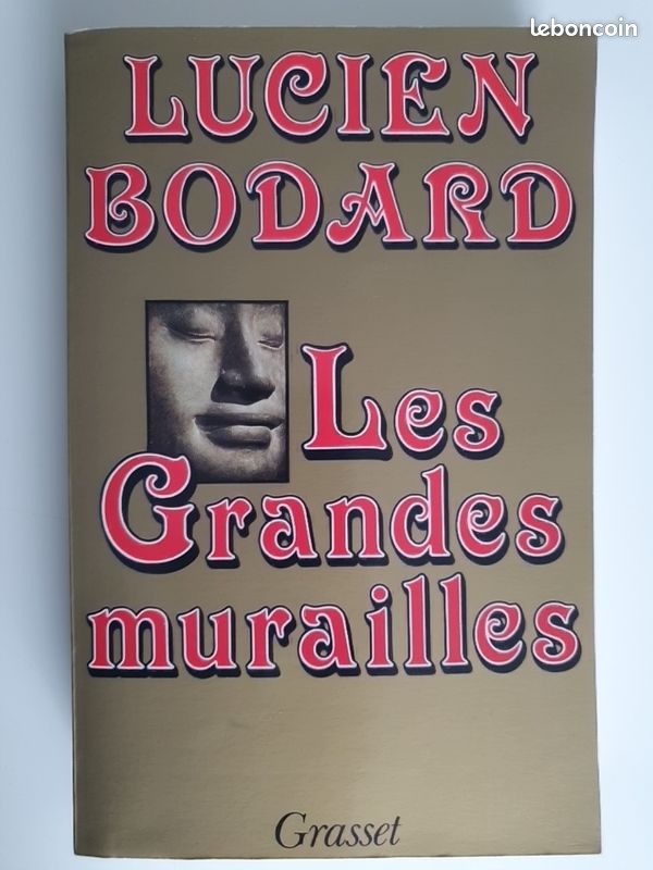 LUCIEN BODARD - Les Grandes murailles / Grasset 1987 (image 1)