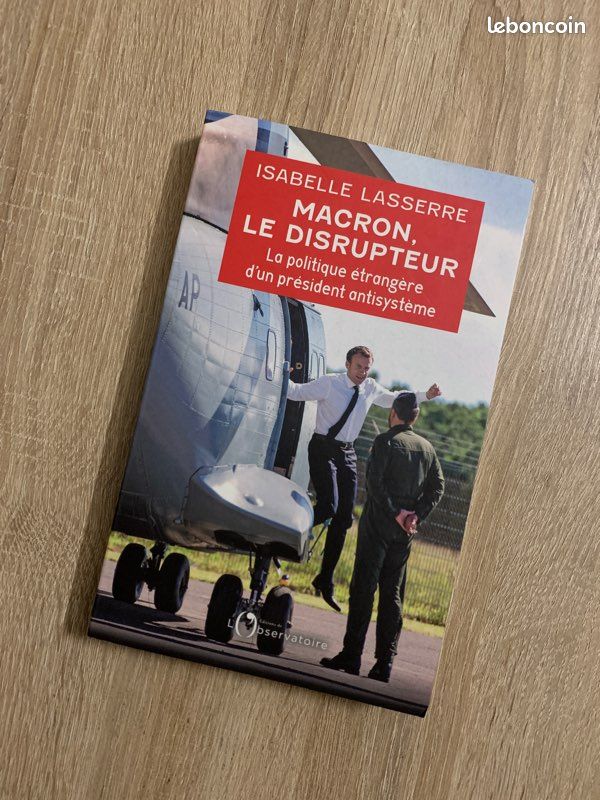 Macron, le disrupteur : La politique étrangère d’un président antisystème - Isabelle Lasserre (image 4)