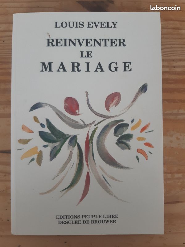 Louis EVELY : Réinventer le MARIAGE (image 1)