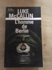 L Homme De Berlin Luke Mc Callin - Livres