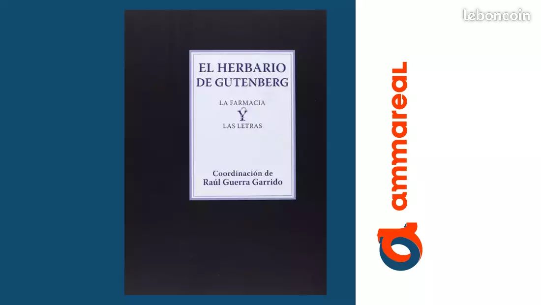 El herbario de gutenberg: La farmacia y las letras - Raúl Guerra Garrido, Javier Puerto Sarmie... (image 1)