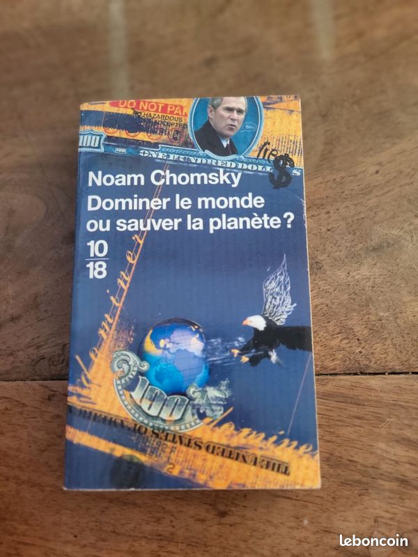 Noam Chomsky - Dominer le monde ou sauver la planète ? L'Amérique en quête d'hégémonie mondiale - 10/18, collection Fait et cause, 2005 (image 1)