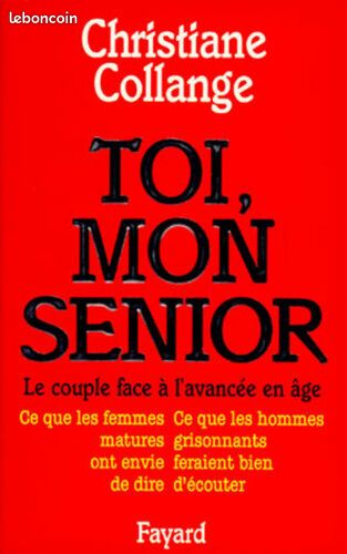 Toi, Mon Senior - le Couple Face a l'Avancee En Age, ce Que les Femmes Matures Ont Envie de Dire... (image 1)