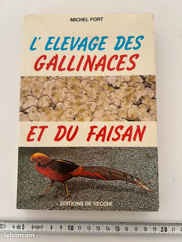 L’élevage des gallinacés et du faisan Michel FORT Édition de Vecchi 1980 (image 1)