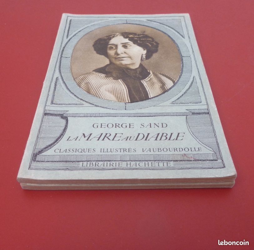 LOT : 2 livres anciens PAGES CHOISIES Stendhal + LA MARE AU DIABLE George Sand Hachette - TBE (image 5)