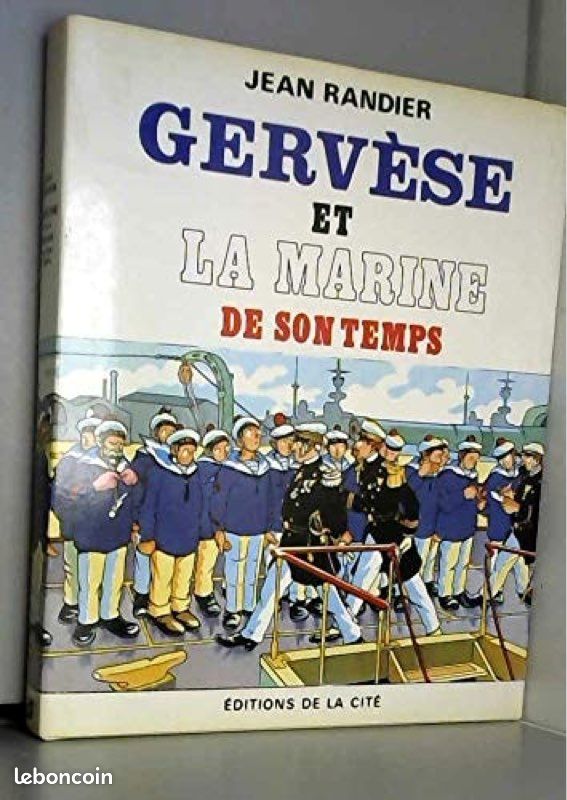 Gervèse et la Marine de son temps – Jean Randier – Beau livre illustré Marine (image 1)