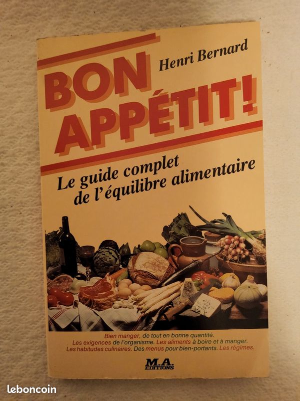 Livre. BON APPÉTIT le guide complet de l'équilibre alimentaire. Édition. 1984 (image 1)