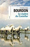 Le maître du Castellar de Françoise Bourdon (image 1)