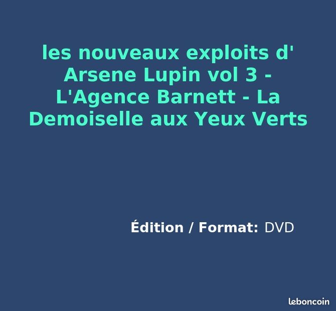 Les nouveaux exploits d' Arsene Lupin vol 3 - L'Agence Barnett - La  Demoiselle aux Yeux Verts - DVD - Films