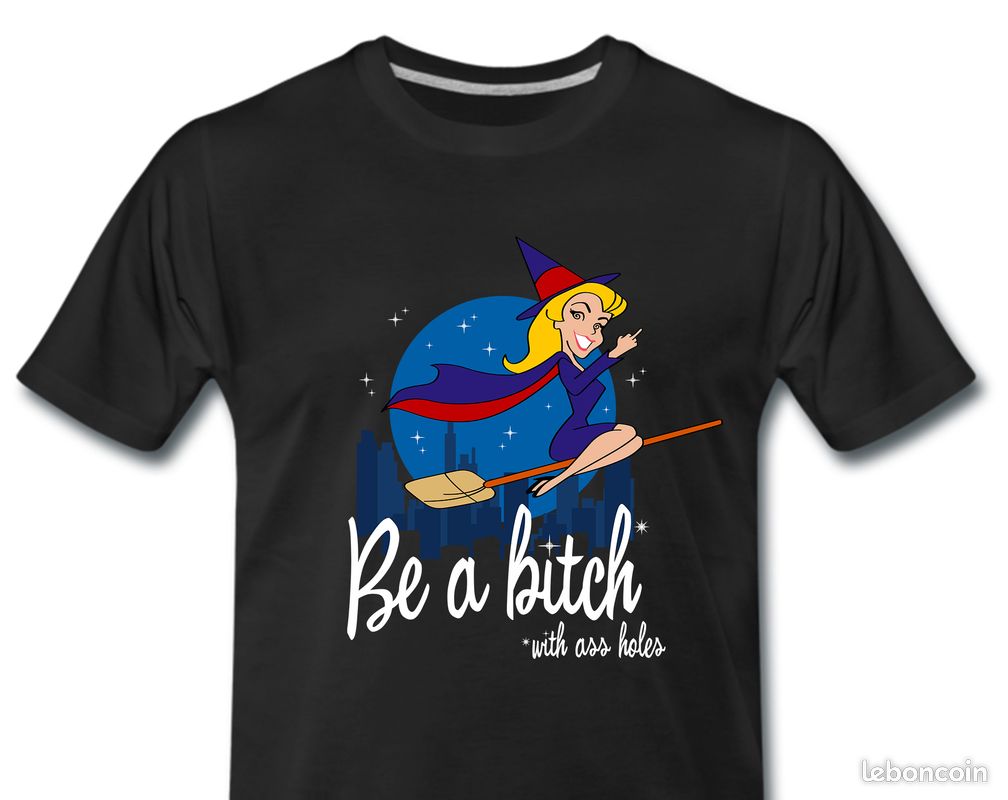 T-shirt exclusif BE A BITCH WITH ASS HOLES (image 3)