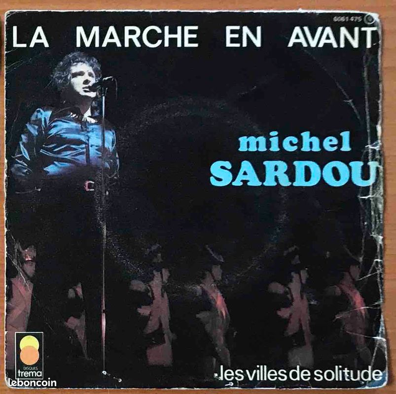 ♥🎼 45t 🇫🇷 Michel Sardou (La marche en avant ) ✹ 1974 eo (image 1)