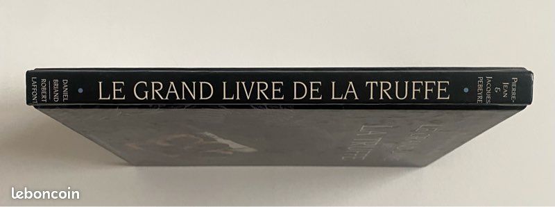 Manuel de la truffe. La truffe, un produit simple - Pierre-Jean Pébeyre