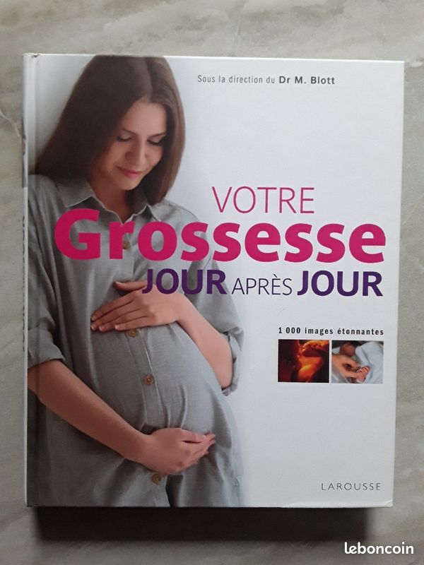 LAROUSSE " Votre Grossesse jour après jour " ▪ Dr M. BLOTT (image 1)