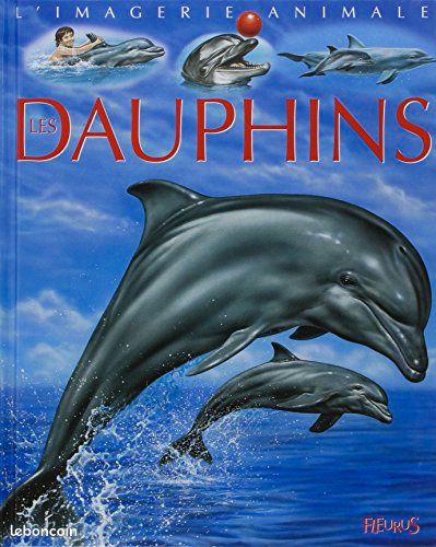 L'imagerie animale Les dauphins (image 1)