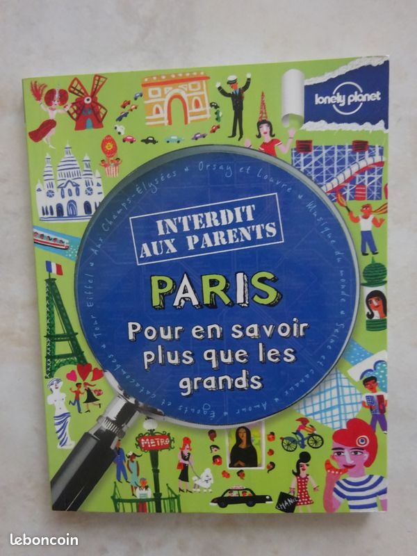 Interdit aux parents Paris pour en savoir plus que les grands Lonely Planet (image 1)