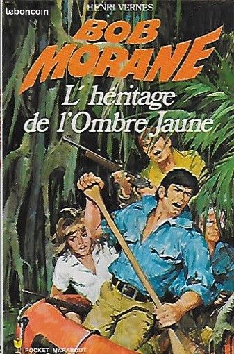 Bob Morane – L’Héritage de l’Ombre Jaune – T11 1973 - 63ème aventure – Pocket Marabout n° 1022 (image 1)