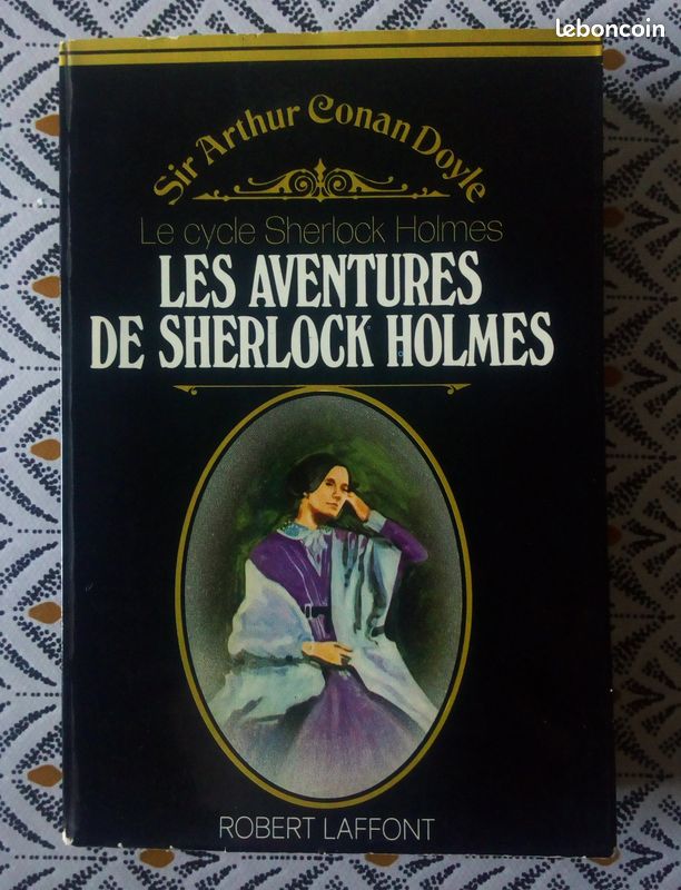 Le cycle Sherlock Holmes : Les aventures de Sherlock Holmes Robert Laffont 1975 (image 1)