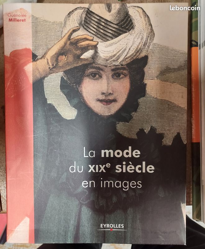 La mode du XIXe siècle en images Guénolée Milleret (image 1)