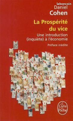La prospérité du vice : une introduction (inquiète) à l'économie, daniel cohen (image 1)