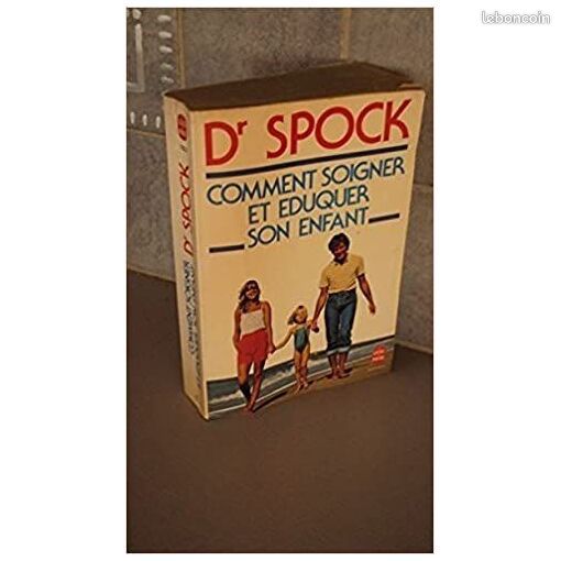 Comment soigner et éduquer son enfant - Docteur Benjamin Spock (image 1)