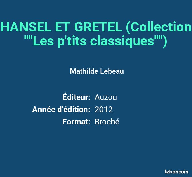HANSEL ET GRETEL (Collection ""Les p'tits classiques"") - Mathilde Lebeau (image 2)