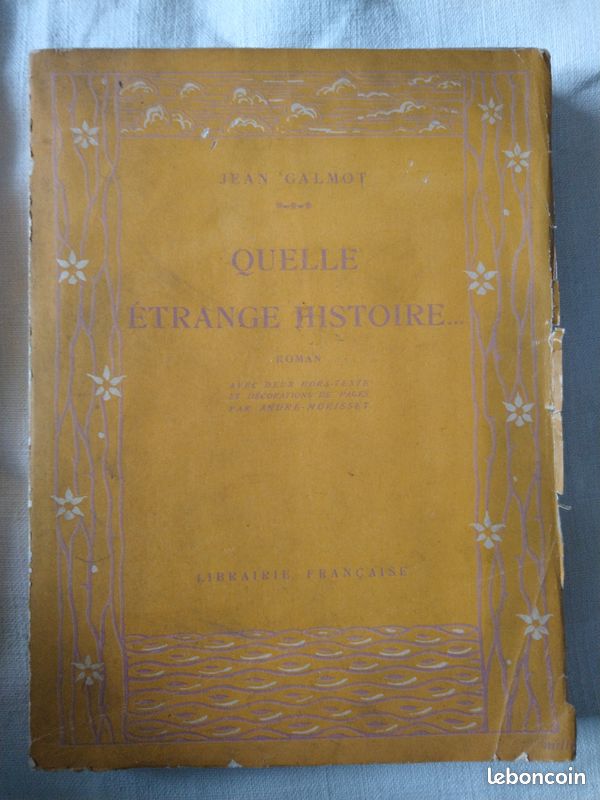 Jean galmot quelle étrange histoire librairie française 1921 (image 1)
