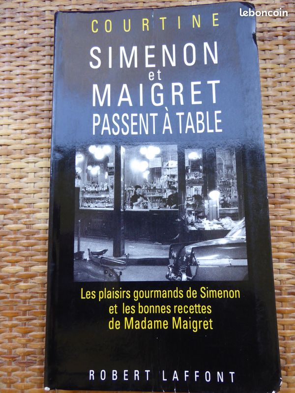 Simenon et Maigret à table Courtine Recettes Madame Maigret (image 1)