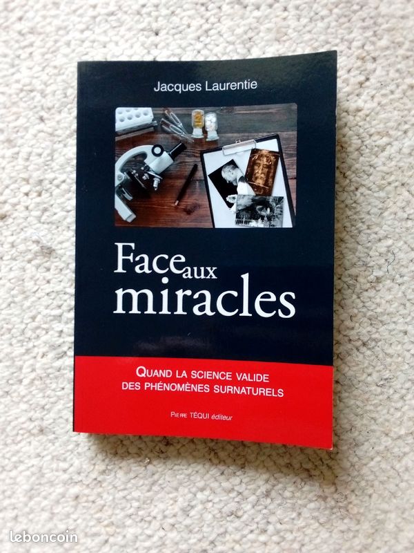Face aux miracles, Jacques Laurentie, Éditions Pierre Téqui (image 1)