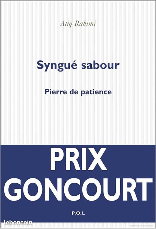 Syngue Sabour : Pierre De Patience – Atiq Rahimi (image 1)
