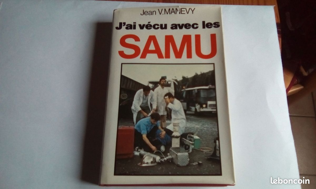 J'ai vécu avec les SAMU de J.V Manevy (image 1)