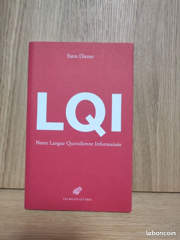 Yann Diener - LQI : notre langue quotidienne informatisée - Les Belles Lettres (image 2)