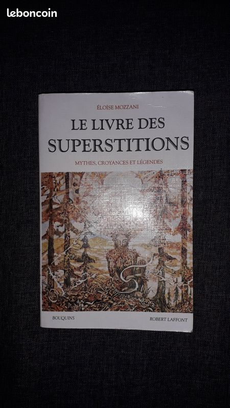 Éloïse Mozzani: " Le livre des superstitions : mythes, croyances et légendes", ed.Laffont (image 1)