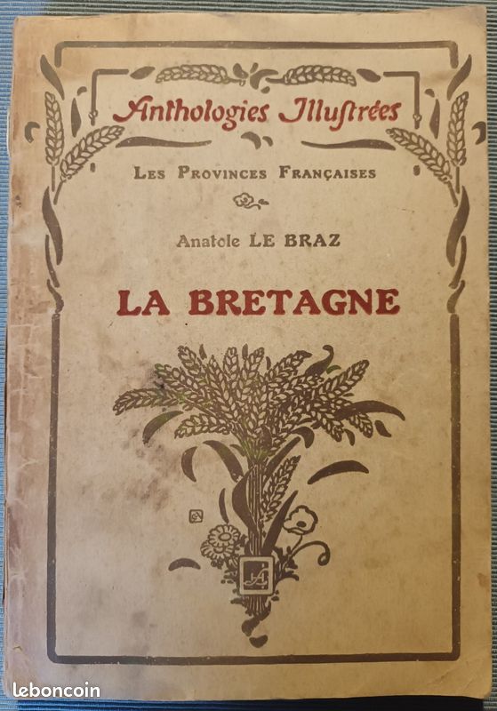 Anatole Le Braz, La Bretagne. Anthologies Illustrées 1928 (image 1)