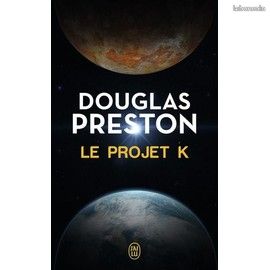 Le Projet K - Douglas Preston (image 1)