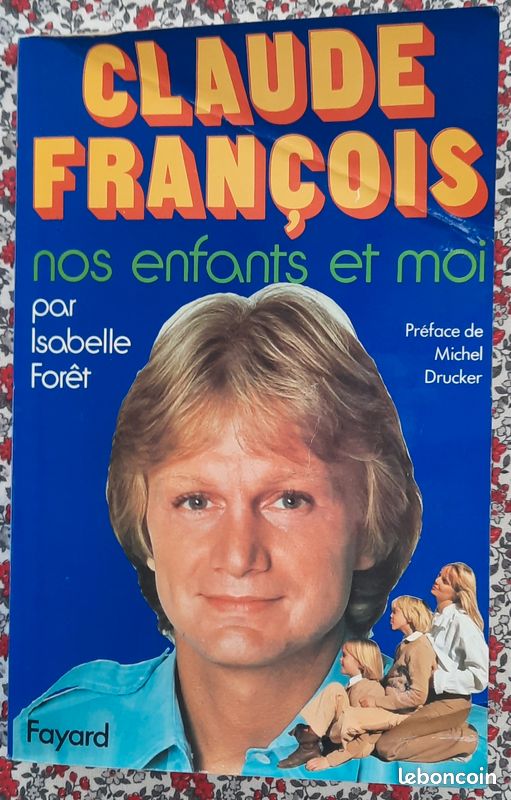 Claude François, nos enfants et moi par Isabelle Forêt (image 1)