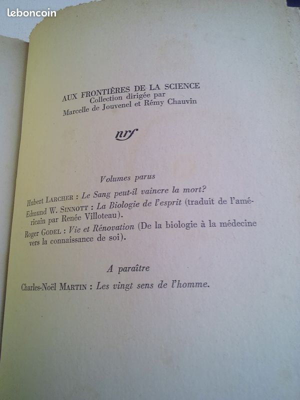 Roger Godel . Vie et Renovation . De la biologie à la médecine vers la connaissance de soi . Aux Frontières de la Science . Gallimard . 1957 . Format Broché sous couverture illustrée . 348 pages (image 8)