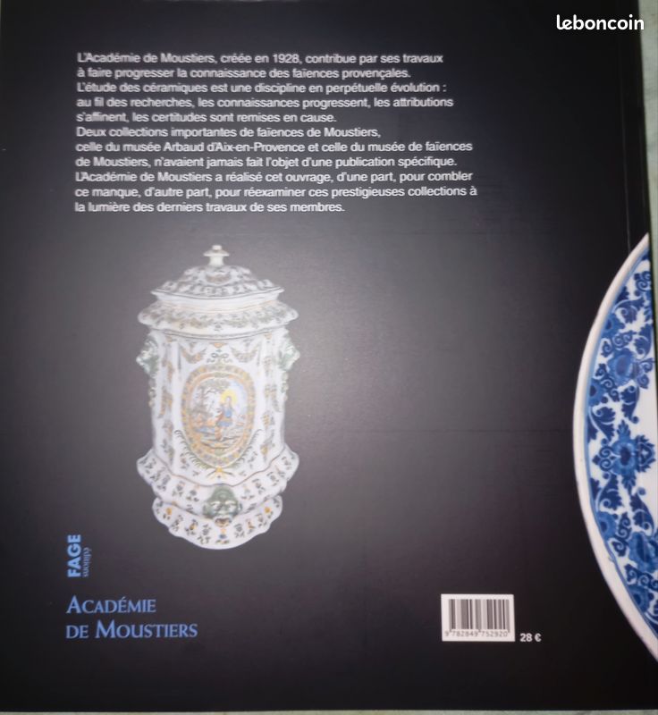 Les faïences de Moustiers du XVIIe au XIXe siècle au musée d'Arbaud d'Aix-en-Provence et au musée de Moustiers. J. C. Alary Neuf prix réduit (image 2)