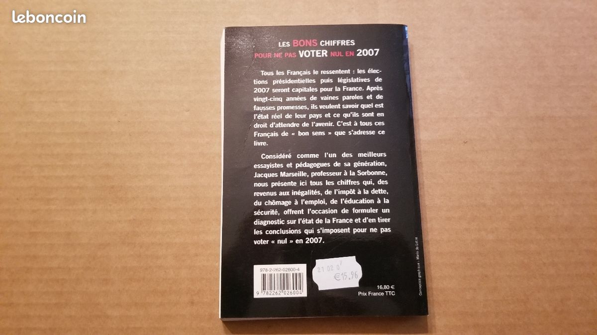 Livre - les bons chiffres pour ne voter nul en 2007 - Jacques Marseille (image 2)