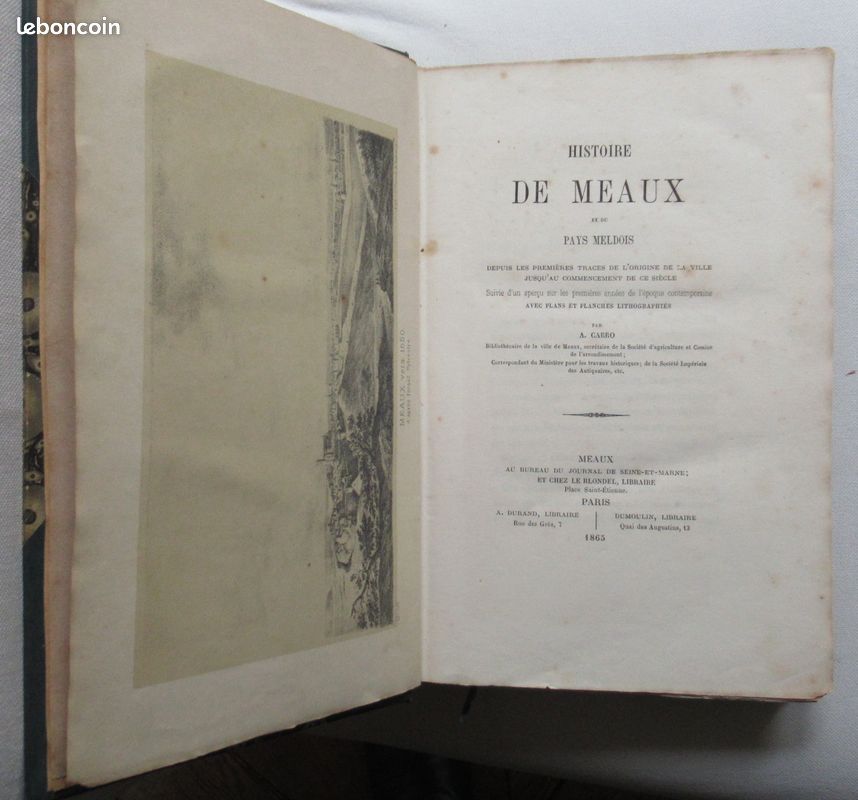 Histoire de Meaux et du Pays Meldois. A. CARRO. 1865. E.O (image 3)