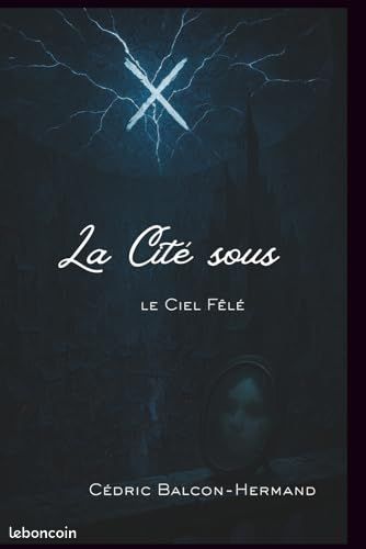 La Cité sous le Ciel Fêlé: Roman de fantasy sombre (image 1)
