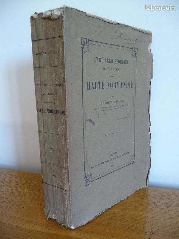 L'ART PREHISTORIQUE dans l'Ouest et notamment en HAUTE NORMANDIE par le Vicomte de Pulligny (1880) (image 1)