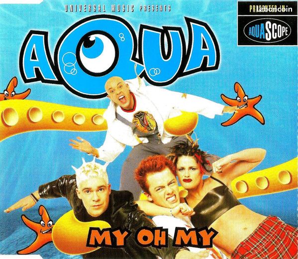 Aqua – My Oh My - CD MAXI (image 1)